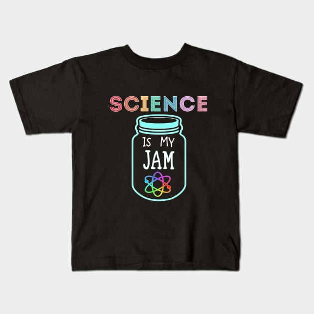 Science is my Jam scientist nerd geek school funny Kids T-Shirt by Timeforplay